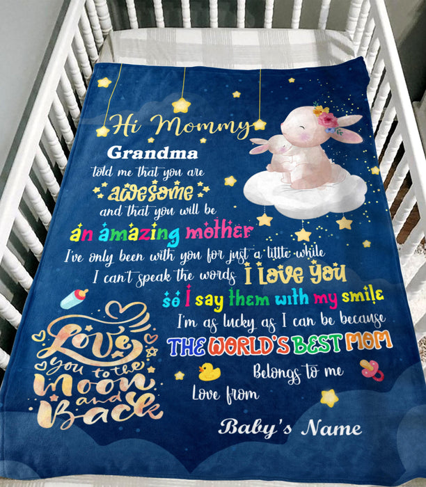 Personalized Hi Mommy Blanket From Newborn Baby Hugging Bunny Printed Custom Name Grandma Told Me That You Are Awesome