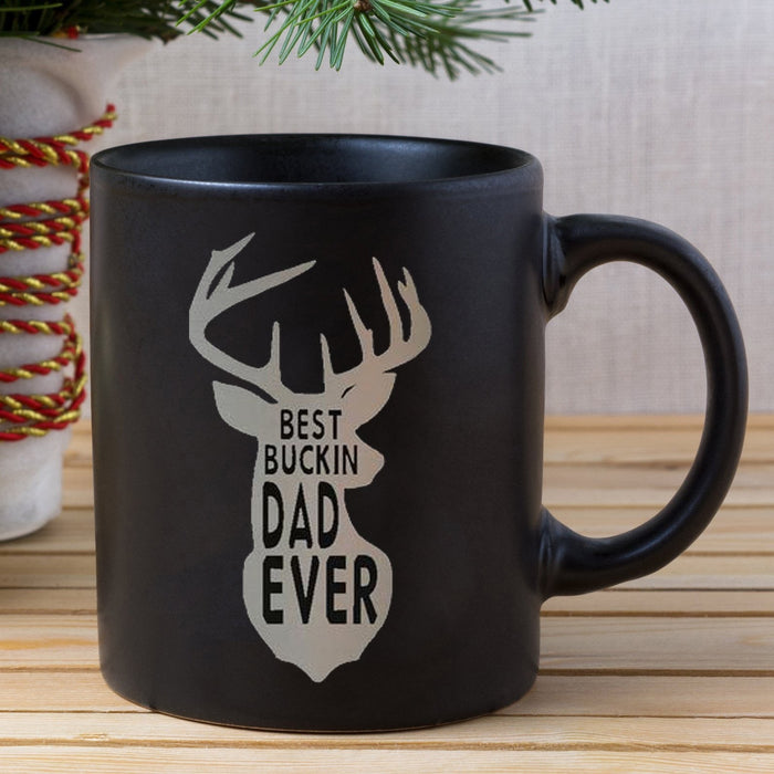 Buckin Dad Ever Deer Coffee Mug For Fathers Day Funny Hunting Deer Mugs For Dad Hunter Black Mug