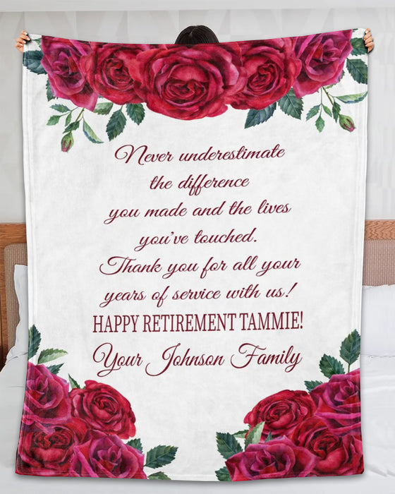 Personalized Retirement Blanket Never Underestimate The Difference You Have Made Beautiful Rose Printed Custom Name