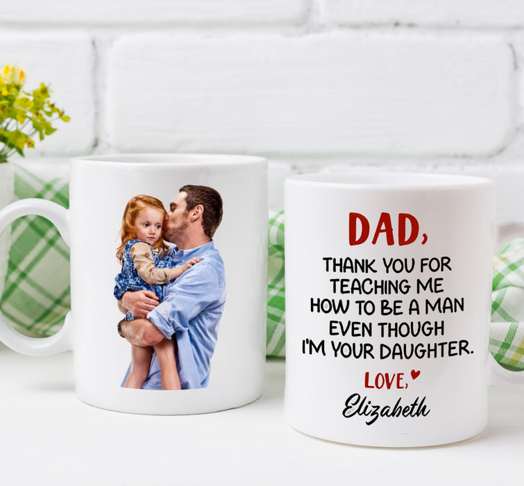 Personalized Coffee Mug For Daddy From Kids How To Be Man Even I'm Daughter Custom Name Ceramic Cup Gifts For Christmas