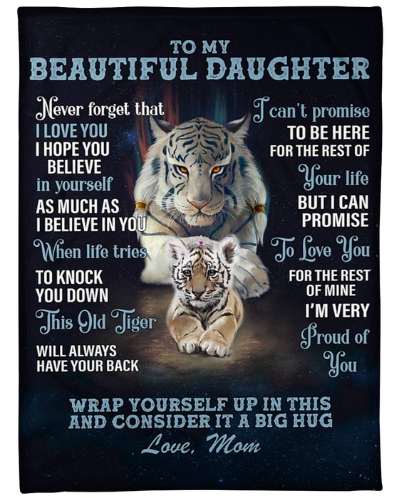 Personalized To My Beautiful Daughter Blanket From Mom Never Forget That I Love You Old Tiger & Baby Tiger With Crown