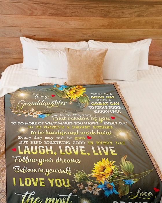 Personalized Sunflowers Blanket To My Granddaughter From Grandma Today Is A Good Day Have A Great Day Customized