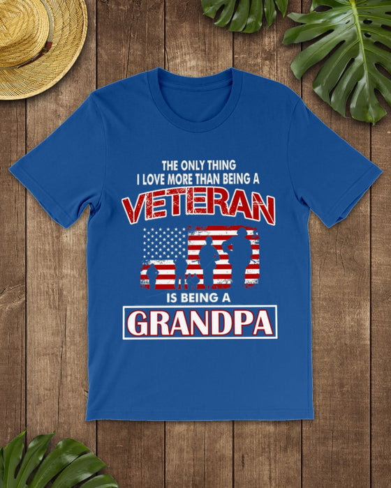 Personalized T-Shirt For Grandpa The Only Thing A Love More Than Being A Veteran Is Being A Grandpa American Flag Printed