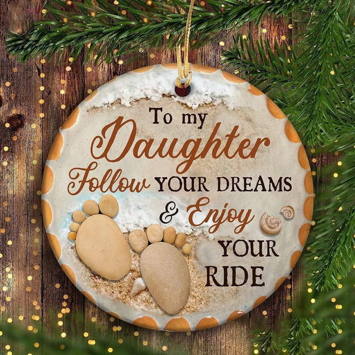 Personalized To My Daughter Circle Ornament From Dad Mom Follow Your Dream & Enjoy Your Life Circle Ornament Xmas Tree