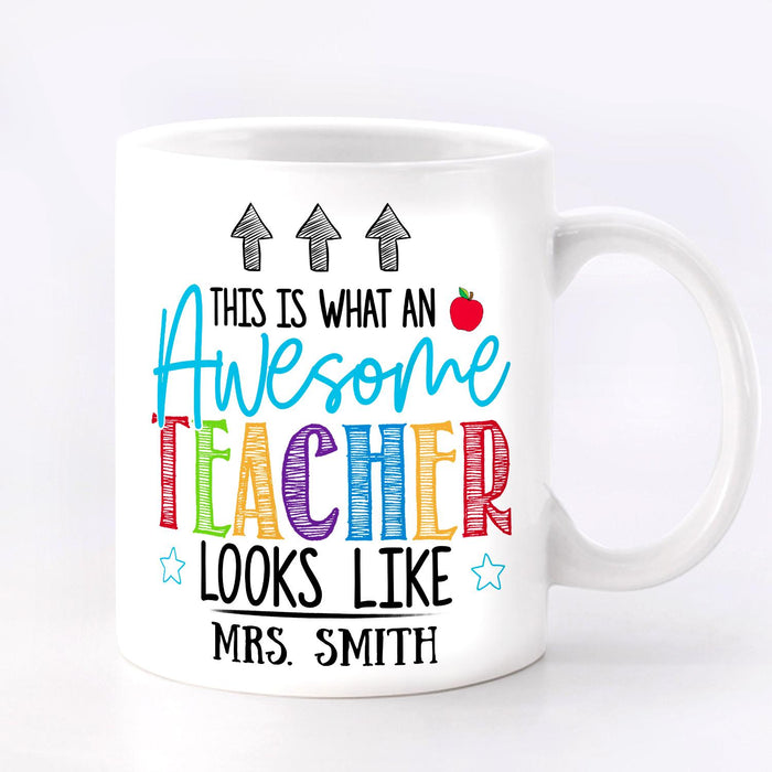 Personalized Ceramic Coffee Mug What An Awesome Teacher Looks Like Colorful Design Custom Name 11 15oz Cup