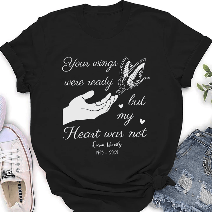 Personalized Memorial T-Shirt For Loss Of Loved Ones Heart Was Not Hand With Butterflies Custom Name Keepsake Gifts