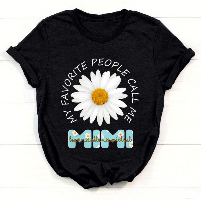Personalized T-Shirt For Grandma My Favorite People Call Me Mimi Daisy Printed Monogram Design Custom Grandkids Name