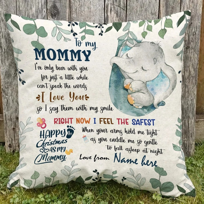 Personalized Pillow To Mommy From Baby I've Only Been With You For Just A Little White Cute Elephant Printed Custom Name