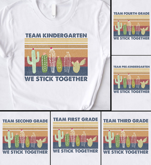 Personalized T-Shirt For Teacher Back To School Team Kindergarten We Stick Together Cactus Printed Custom Grade Level