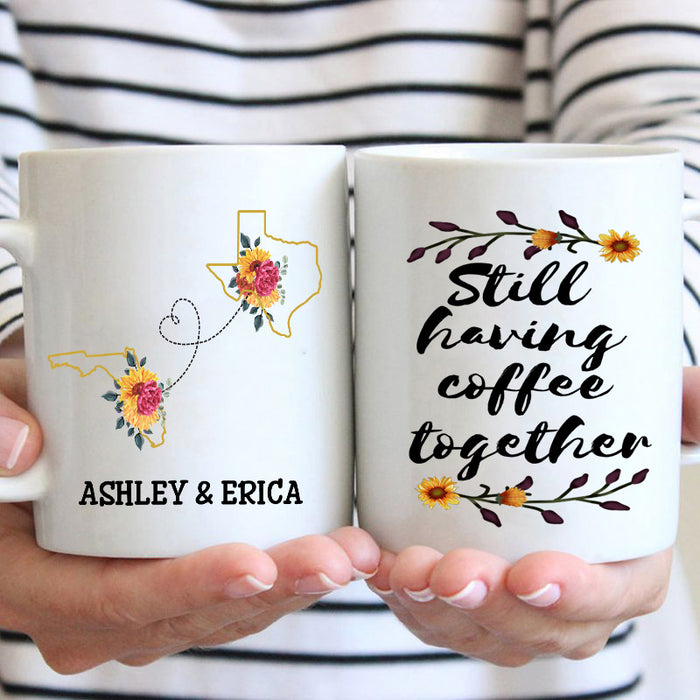 Personalized Coffee Mug For Friend BFF Still Having Coffee Together Sunflower Custom Name White Cup Long Distance Gifts