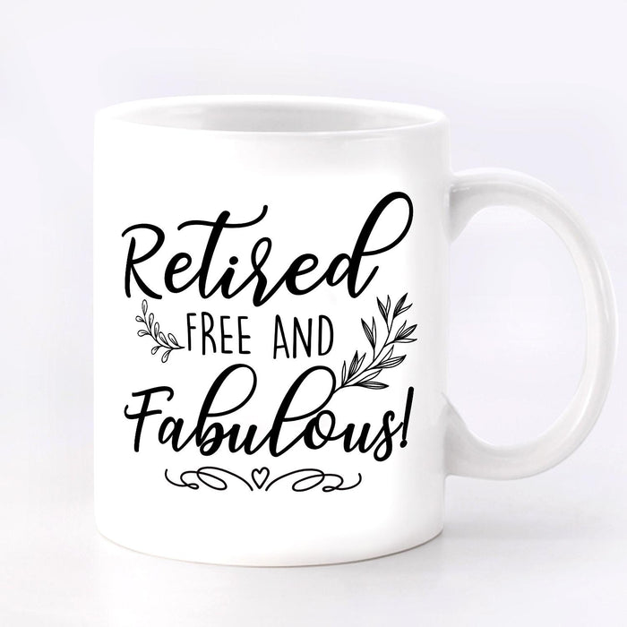 Funny Retirement Ceramic Mug Retired And Fabulous Cute Heart & Leaf Branch Print 11 15oz White Coffee Cup