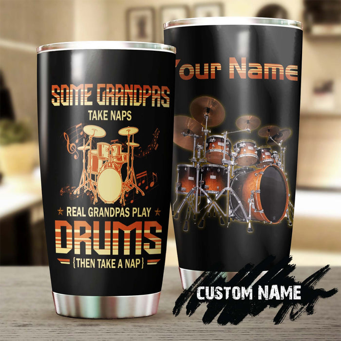 Personalized Tumbler Gifts For Grandpa From Grandkids Real Grandpas Play Drums Then Take A Nap Custom Name Travel Cup