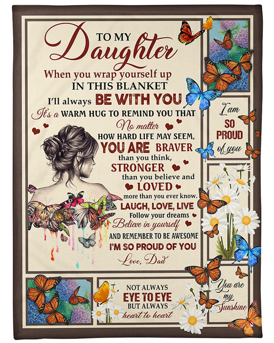 Personalized Blanket To My Daughter From Dad Laugh Love Live Beautiful Girl With Daisy & Butterfly Print Custom Name