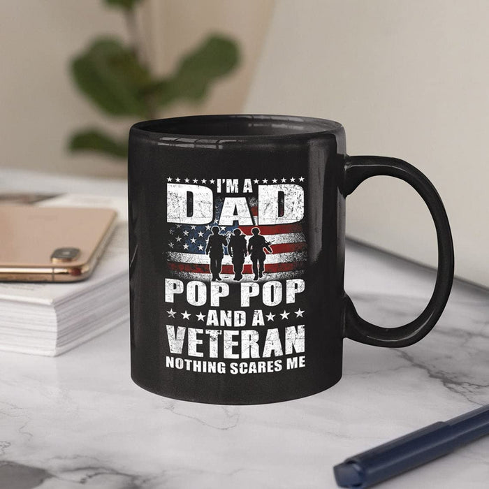 I Am A Dad Pop Pop and A Veteran Nothing Scares Me Mug for 4th of July Vintage American Flag Mugs