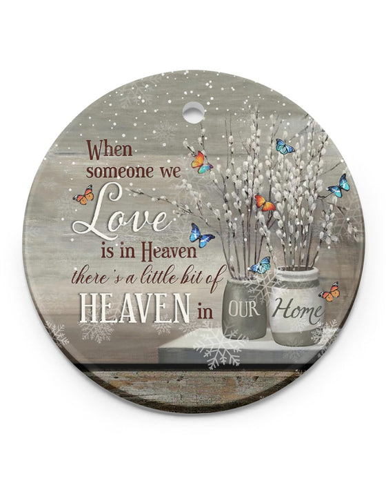 Butterflies Angel When Someone We Love Is In Heaven Circle Ornament Heaven In A Our Home Ornament Keepsake Memorial