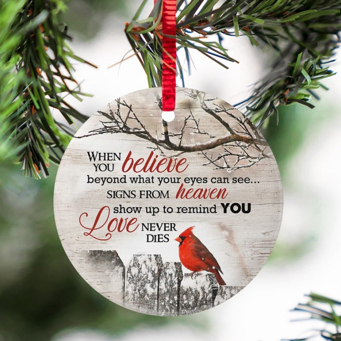 When You Believe Beyond What Your Eyes Can See Circle Ornament For Family Love Never Dies Keepsake Memorial Ornaments