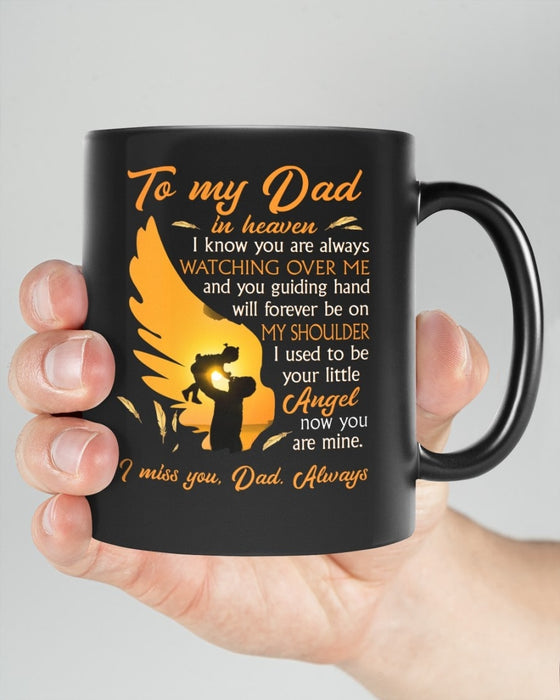 To My Dad in Heaven Mugs I Know You Are Always Watching Over Me Angle Mug for Dad from Daughter