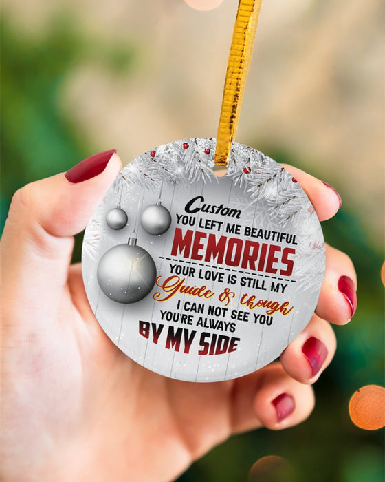 Personalized You Left Me Beautiful Memories Circle Ornament For Husband Wife In Heaven Custom Name Memorial Ornaments