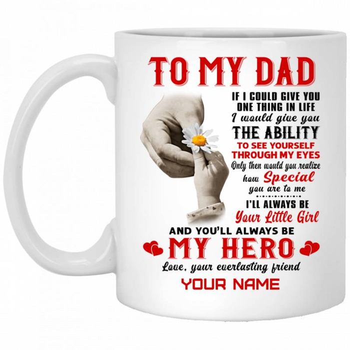 Personalized Coffee Mug For Dad From Kids Hand Daisy If I Could Give You One Thing Custom Name Ceramic Cup For Birthday