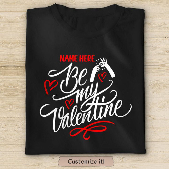 Personalized Funny T-Shirt For Him Her For Valentines Day Be My Valentine Cute Design Custom Name