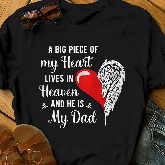 Classic Unisex T-Shirt A Big Piece Of My Heart Memorial T Shirt For Father Daddy Keepsake Angel Wings In Heaven