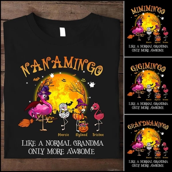Personalized T-Shirt Nanamingo Like A Normal Grandma Only More Awesome Cute Flamingo Printed Custom Grandkid's Name