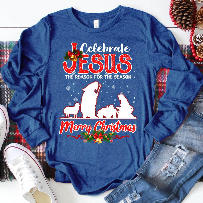 Classic Hoodie & Long Sleeve Tee For Christian Celebrate Jesus The Reason For The Season Merry Christmas