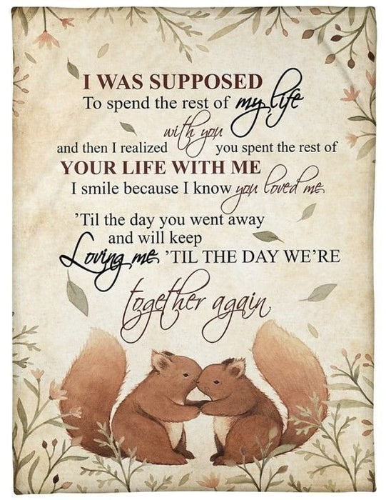 Memorial Blanket To Husband In Heaven From Wife You Spent The Rest Of Your Life With Me Squirrel Couple Printed