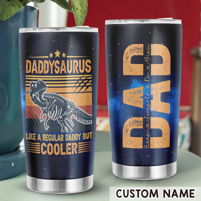 Personalized To My Daddy Tumbler From Son Daughter Monogram Daddysaurus Custom Name 20oz Travel Cup Gifts For Birthday
