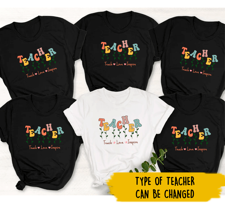 Personalized T-Shirt For Teachers Teach Love Inspire Colorful Design Custom Name Back To School Outfit