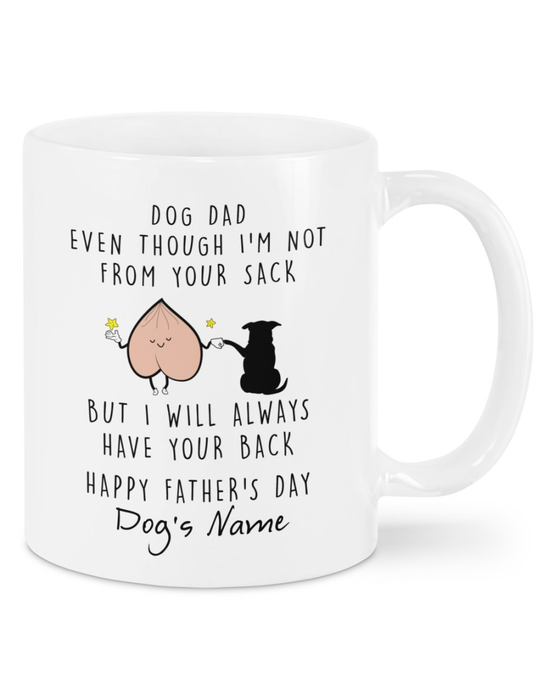 Personalized Ceramic Coffee Mug For Dog Dad Not From Your Sack Funny Sack & Dog Fist Bump Custom Name 11 15oz Cup