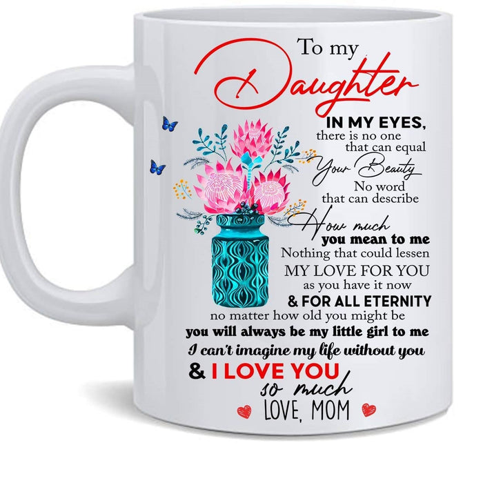 Personalized To My Daughter Coffee Mug No One Who Can Equal Your Beauty Custom Name White Cup Gifts For Birthday