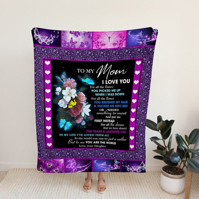 Personalized To My Mom Blanket From Daughter For All The Times You Picked Me Up Colorful Flower & Butterfly Printed