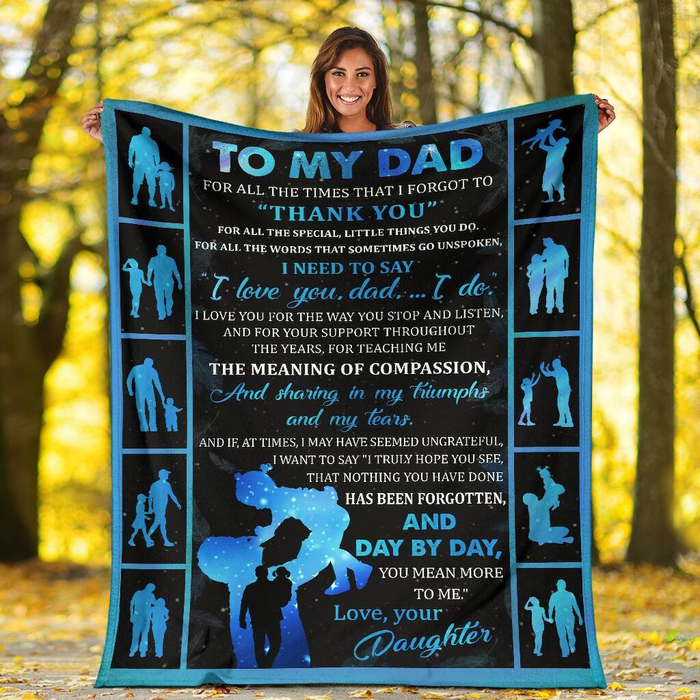 Personalized Blanket To My Dad From Daughter I Need To Say I Love You Dad I Do Father's Day Blanket Custom Name