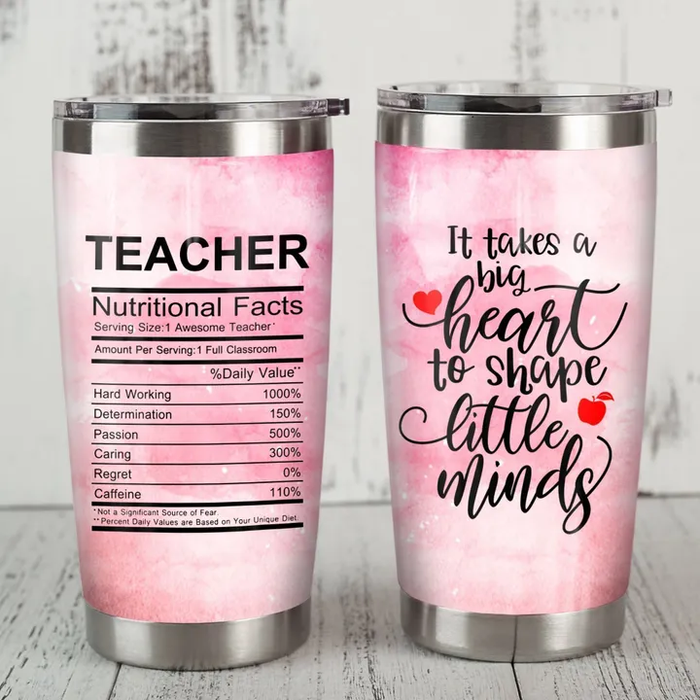 Travel Tumbler For Teacher Appreciation 20oz Funny Cup Nutrition Facts It Takes A Big Heart Back To School Gifts