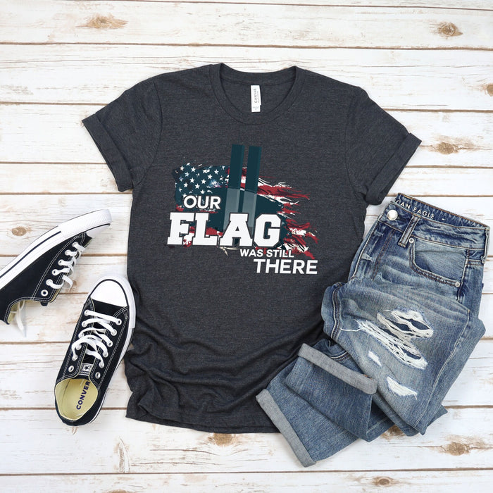 Classic Unisex T-Shirt For September 11th Our Flag Was Still There Two Tower American Flag Printed Memorial 9-11 Shirt