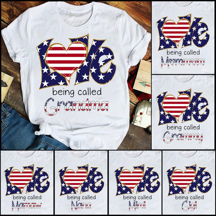 Personalized T-Shirt For Grandma Love Being Called Grandma American Flag Red White Blue Shirt Custom Grandma's Nickname