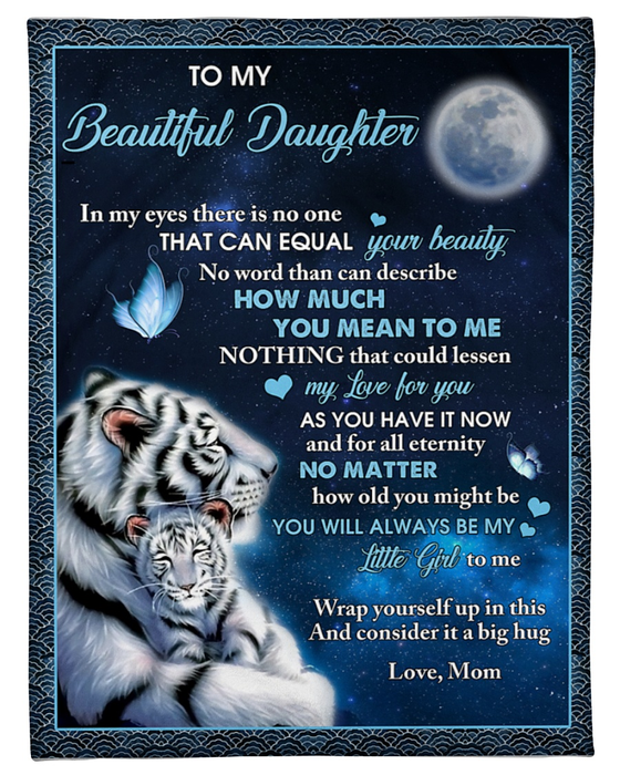 Personalized To My Daughter Blanket From Mom No Words Can Describe How Much You Mean To Me White Tiger & Baby Printed