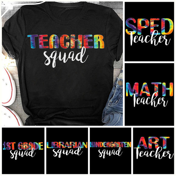 Personalized T-Shirt Teacher Squad Tie Dye Words Color Design Shirt Custom Title Back To School Outfit