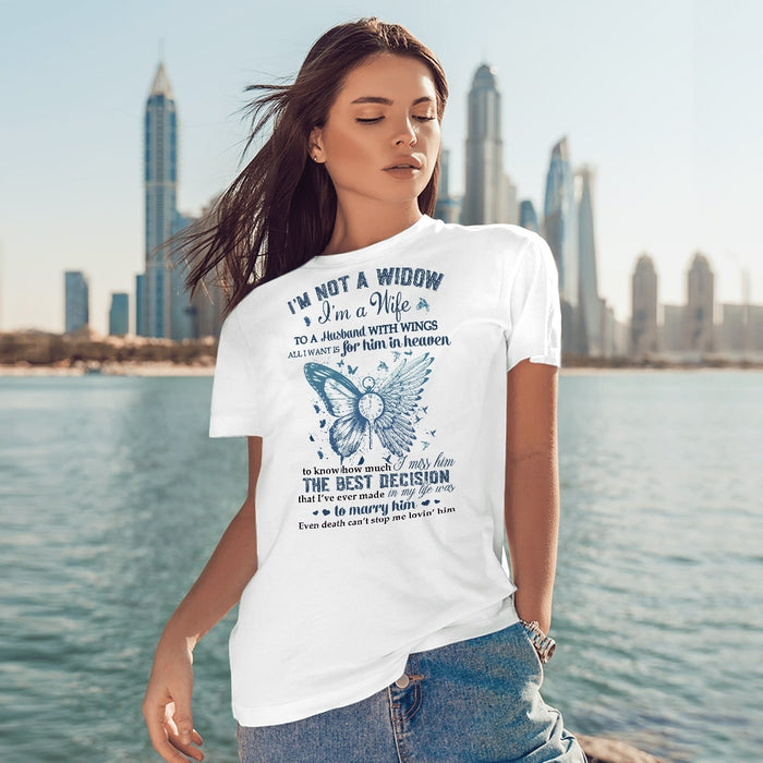 Memorial T-Shirt For Women I'm Not A Widow I'm A Wife To A Husband With Wings Butterfly & Bird Printed