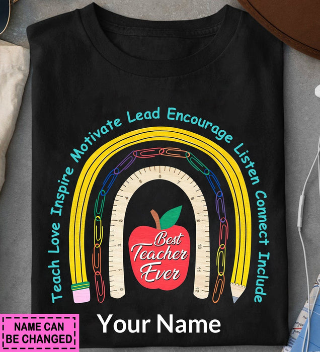 Personalized T-Shirt For Teacher Best Teacher Ever Teach Love Inspire Color Rainbow Custom Name Back To School Outfit