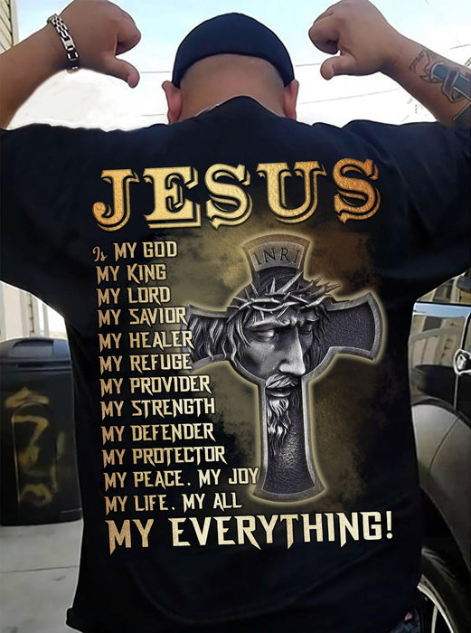 Classic T-Shirt For Men Jesus Is My God My King My Lord My Everything Jesus Christ Cross Printed Shirt For Christian