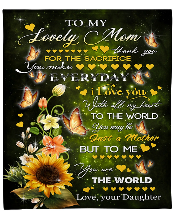 Personalized Blanket To My Mom For The Sacrifice Butterfly & Sunflower Printed Galaxy Background Custom Name