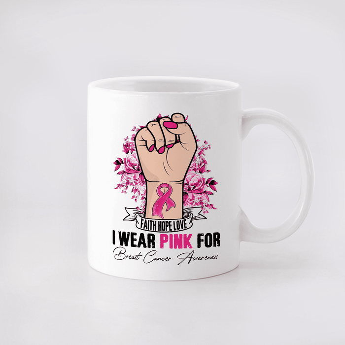 Novelty Ceramic Coffee Mug For Breast Cancer Awareness I Wear Pink For Raised Fist Print Custom Name 11 15oz Cup