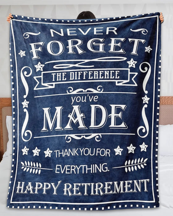 Retirement Blanket For Coworker The Differences Never Forget You've Made Thanks For Everything Gifts For Men Women