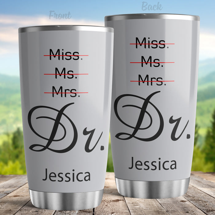 Personalized Doctor Graduation Tumbler For Medical Student Grey Theme Miss Ms Mrs Dr Custom Name Doctorate Travel Cup