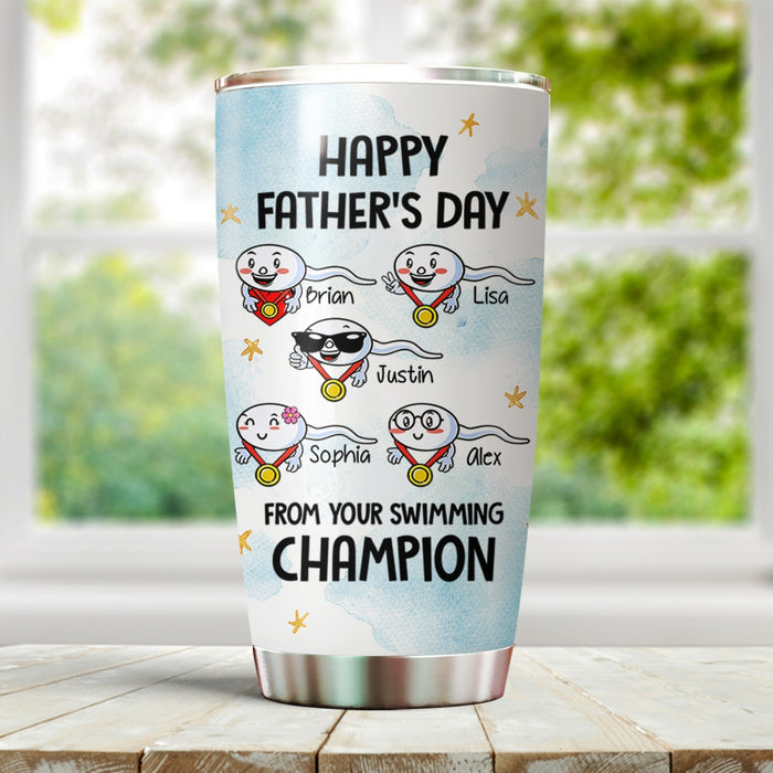 Personalized To My Dad Tumbler From Son Daughter Funny From Your Swimming Sperms Custom Name Travel Cup Christmas Gifts