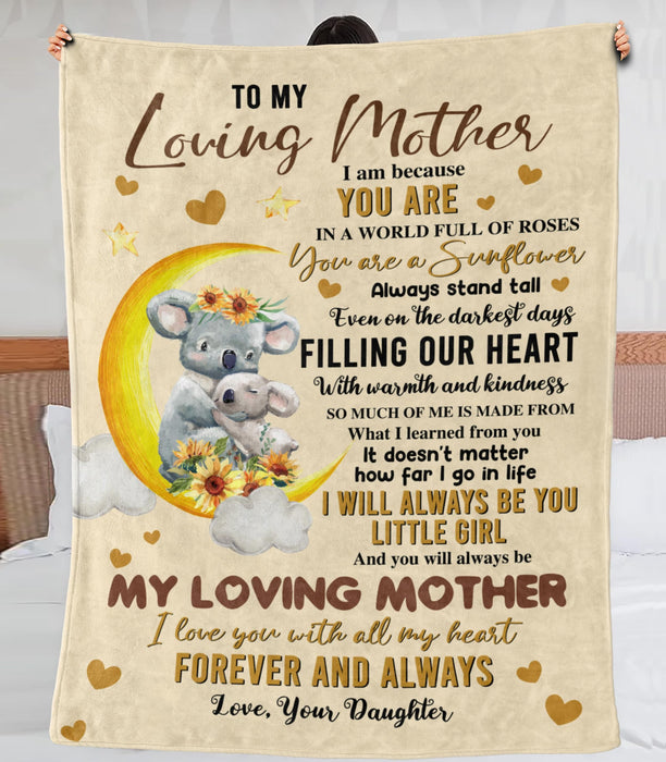 Personalized To My Loving Mother Blanket From Daughter I Am Because You Are Cute Hugging Koala Bear & Sunflower Printed