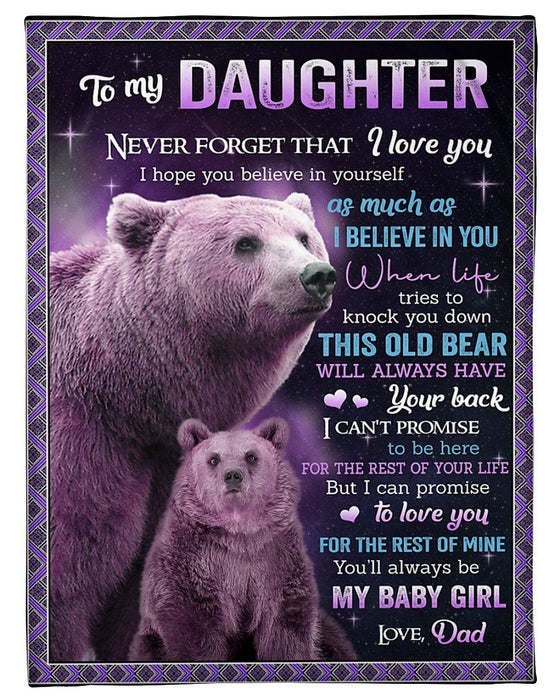 Personalized To My Daughter Fleece Blanket From Dad Print Bear Family Sweet Message Never Forget I Love You Blanket Gift for Birthday Graduation