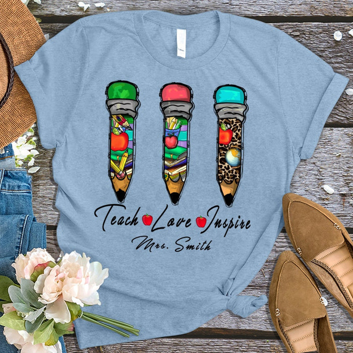 Personalized T-Shirt For Teacher Appreciation Teach Love Inspire Pencil Custom Name Shirt Gifts For Back To School